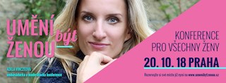 Zapojte se do soutěže o VIP lístky na konferenci Umění být ženou
