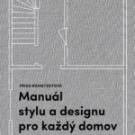 Máme pro vás Manuál stylu a designu pro každý domov